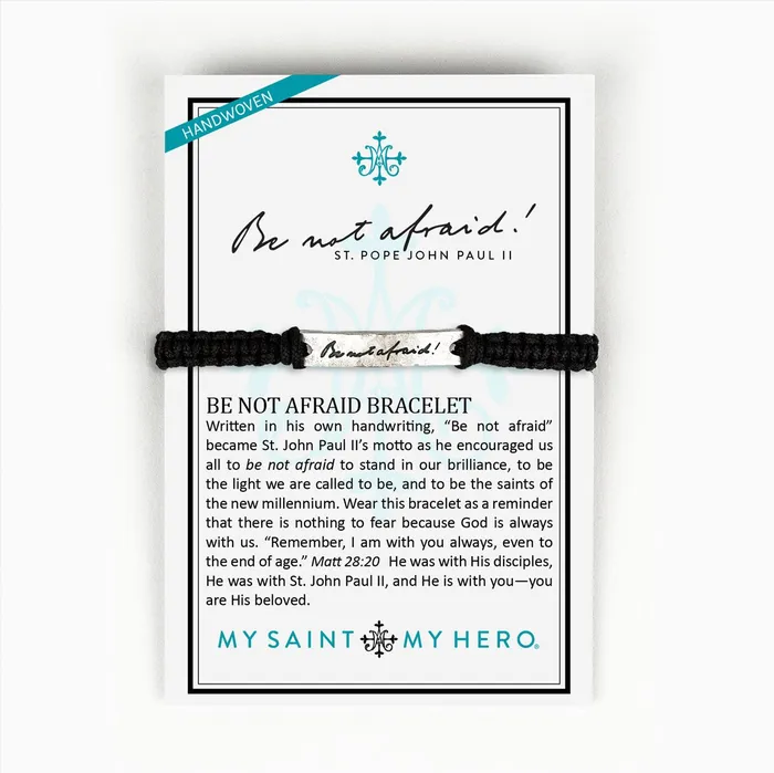 Bracelets My Saint My Hero Be Not Afraid Bracelet